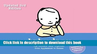 Read 3rd Edition Baby Daze: The Ultimate Baby Organizer from Applesauce to Zzzzzs PDF Online