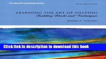 [PDF]  Learning the Art of Helping: Building Blocks and Techniques (5th Edition)  [Read] Online