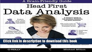 Download Book Head First Data Analysis: A learner s guide to big numbers, statistics, and good
