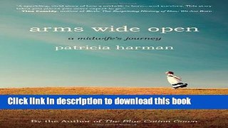 Read Arms Wide Open: A Midwife s Journey PDF Free
