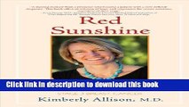 Read Red Sunshine: A Story of Strength and Inspiration from a Doctor Who Survived Stage 3 Breast