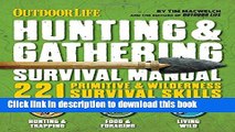 Read The Hunting   Gathering Survival Manual: 221 Primitive   Wilderness Survival Skills Ebook