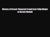 Pdf online History of Greed: Financial Fraud from Tulip Mania to Bernie Madoff