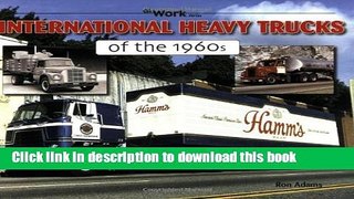 Download Book International Heavy Trucks of the 1960s (At Work) ebook textbooks