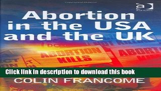 [PDF] Abortion in the USA and the UK [Read] Online