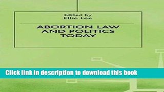 [PDF] Abortion Law and Politics Today [Read] Online