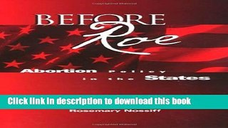 [PDF] Before Roe: Abortion Policy in the States [Download] Online