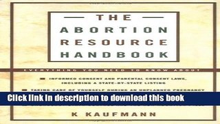 [PDF] The Abortion Resource Handbook [Download] Full Ebook