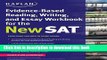 Read Kaplan Evidence-Based Reading, Writing, and Essay Workbook for the New SAT (Kaplan Test Prep)