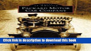 Read Book Packard Motor Car Company (MA) (Images of America) Ebook PDF