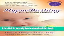 Read HypnoBirthing: The Mongan Method: A natural approach to a safe, easier, more comfortable