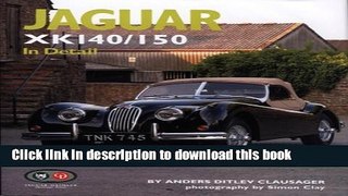 Read Book Jaguar XK140/150 In Detail Ebook PDF