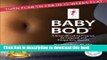 Download Baby Bod: Turn Flab to Fab in 12 Weeks Flat! Ebook Free