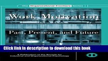 Read Books Work Motivation: Past, Present and Future (SIOP Organizational Frontiers Series) Ebook