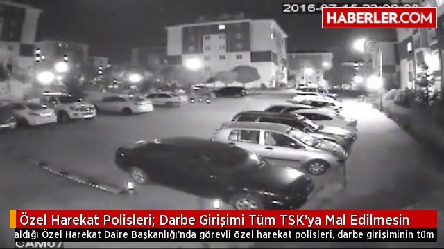 Özel Harekat Polisleri: Darbe Girişimi Tüm TSK'ya Mal Edilmesin