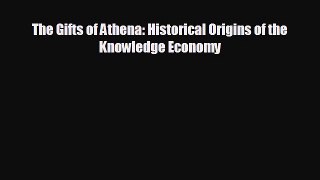 Read hereThe Gifts of Athena: Historical Origins of the Knowledge Economy