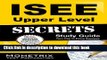 Read ISEE Upper Level Secrets Study Guide: ISEE Test Review for the Independent School Entrance