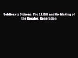 Popular book Soldiers to Citizens: The G.I. Bill and the Making of the Greatest Generation