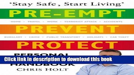 Read Personal Security Handbook: Pre-empt, Prevent, Protect Ebook Free