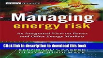 Read Books Managing Energy Risk: An Integrated View on Power and Other Energy Markets Ebook PDF