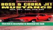 Read Book Boss and Cobra Jet Mustangs: 302, 351, 428 and 429 (Muscle Car Color History) ebook
