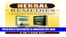 Read Herbal Remedies: The Complete Extensive Guide On Herbal Remedies And Natural Antibiotics To