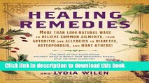 Read Healing Remedies: More Than 1,000 Natural Ways to Relieve Common Ailments, from Arthritis and