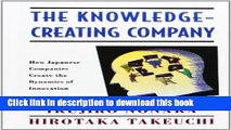 Read Books The Knowledge-Creating Company: How Japanese Companies Create the Dynamics of