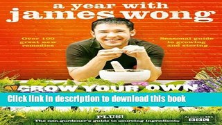 Read Grow Your Own Drugs: A Year With James Wong  Ebook Free