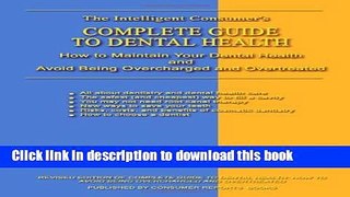 [PDF]  Complete Guide to Dental Health: How to Maintain Your Dental Health and Avoid Being