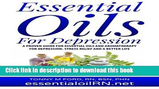 Read Essential Oils For Depression: Essential Oil Remedies For Stress and Depression (Essential