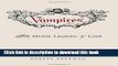 Download Vampires: The Myths, Legends, and Lore PDF Free