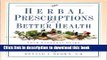 Download Herbal Prescriptions for Better Health  Ebook Free