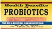 Read Health Benefits of Probiotics (Latest Research Showing Benefits for Digestion, Cholesterol,