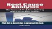 Read Books Root Cause Analysis: The Core of Problem Solving and Corrective Action ebook textbooks