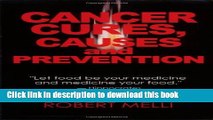 Read Cancer Cures, Causes And Preventions  Ebook Free