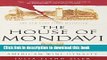 Read Books The House of Mondavi: The Rise and Fall of an American Wine Dynasty E-Book Download