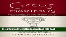 Read Books Circus Maximus: The Economic Gamble Behind Hosting the Olympics and the World Cup ebook