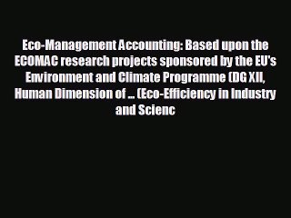 READ book Eco-Management Accounting: Based upon the ECOMAC research projects sponsored by