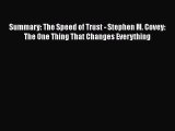 READ book  Summary: The Speed of Trust - Stephen M. Covey: The One Thing That Changes Everything
