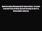 READ book Implementing Management Innovations: Lessons Learned From Activity Based Costing