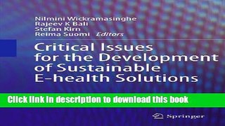 Read Critical Issues for the Development of Sustainable E-health Solutions (Healthcare Delivery in