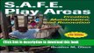 Read S.A.F.E. Play Areas: Creation, Maintenance, and Renovation PDF Free