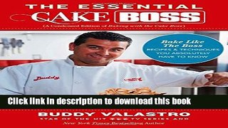 Read The Essential Cake Boss (A Condensed Edition of Baking with the Cake Boss): Bake Like The