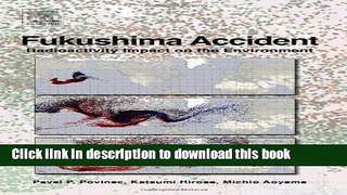 Read Fukushima Accident: Radioactivity Impact on the Environment PDF Online
