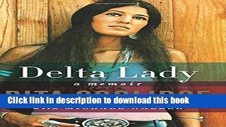 Download Delta Lady: A Memoir  Ebook Online