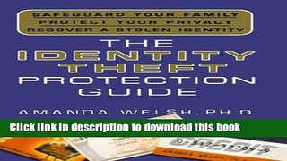 Read The Identity Theft Protection Guide: *Safeguard Your Family *Protect Your Privacy *Recover a