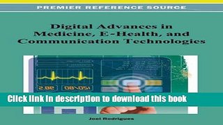 Read Digital Advancements in Medicine, E-Health, and Communication Technologies Ebook Free