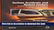 Read Serious Accidents and Human FactorsBreaking the Chain of Events Leading to an Accident PDF Free