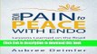 Read From Pain to Peace With Endo: Lessons Learned on the Road to Healing Endometriosis Ebook Free
